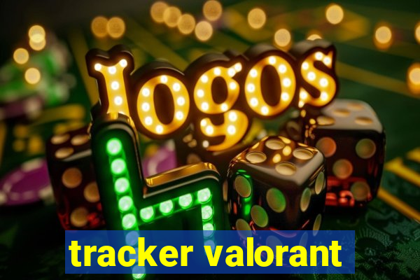 tracker valorant